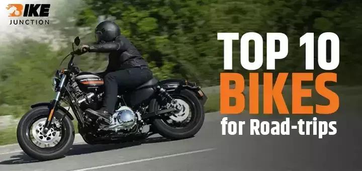 Top 10 Popular Bikes in India for Road-trips