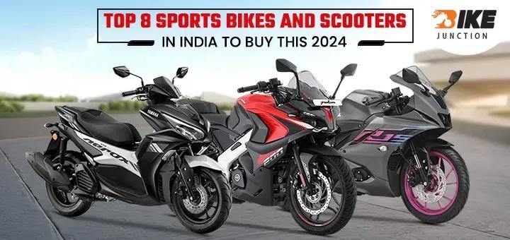 Top 8 Sports Bikes and Scooters in India to Buy this 2024