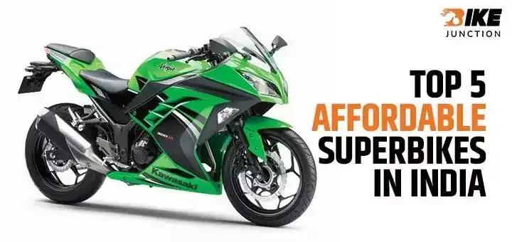 Most Affordable Top 5 Superbikes in India