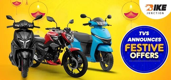 Celebrate the Season: TVS Launched Festive Offers on Two-Wheelers!