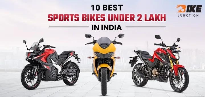 10 Best Sports Bikes Under 2 Lakh in India - Top Picks 2024