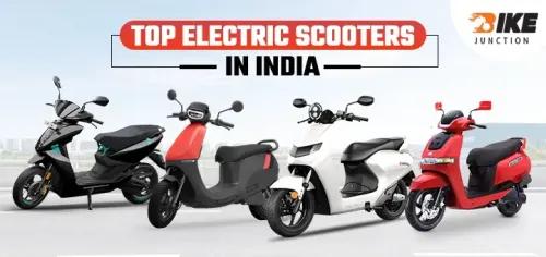 Top 10 Electric Scooters in India | Explore Their Price And Specs