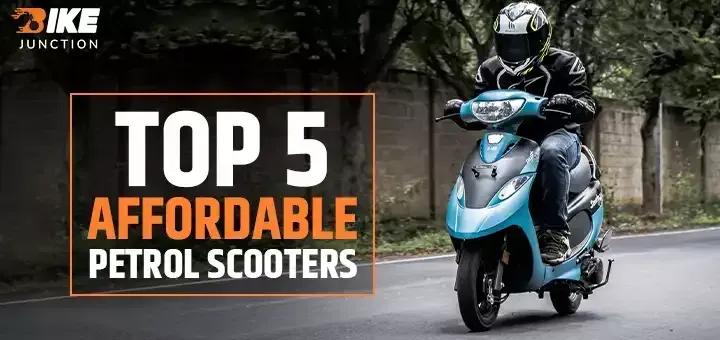Top 5 Affordable Petrol Scooters in India