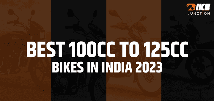 Best Bikes between 100cc to 125cc launched in India