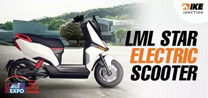 Auto Expo 2023: The LML Star Electric Scooter to Get Unveiled